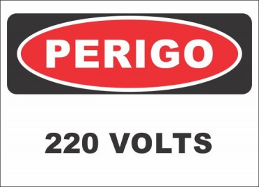 PERIGO - 220 VOLTS