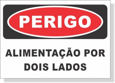 PERIGO - ALIMETACAO POR DOIS LADOS