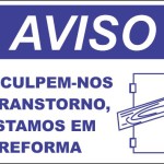 Desculpem-nos o Transtorno, Estamos em Reforma. - adesivo-15-x-20-cm