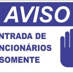 Entrada de Funcionários Somente. - adesivo-15-x-20-cm