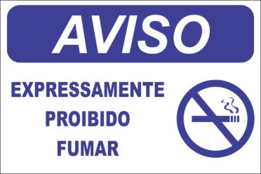 AVISO - EXPRESSAMENTE PROIBIDO FUMAR -