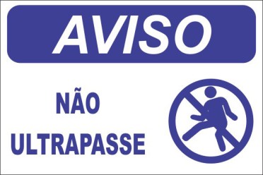 AVISO - NÃO ULTRAPASSE -