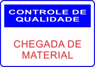 Controle de Qualidade - Chegada de Material