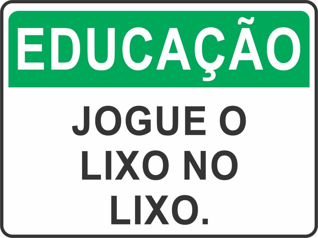 Jogue o lixo no lixo | All Plak - Oficina de Comunicação