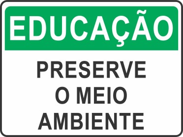 Educaçao - Preserve o Meio Ambiente