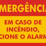 Em Caso de Incêndio Acione o Alarme. - placa-20-x-20