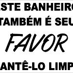 Este Banheiro Também é Seu Favor Mantê-lo Limpo. - adesivo-15-x-20-cm