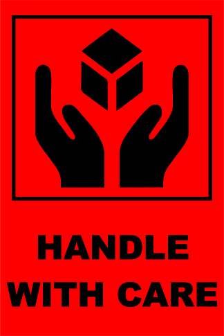 HANDLE WITH CARE