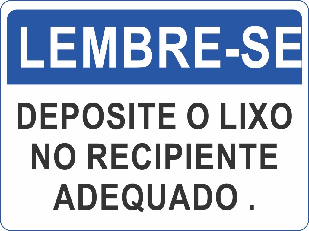 Deposite o Lixo no Recipiente Adequado | All Plak - Oficina de Comunicação