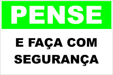 PENSE E FAÇA COM SEGURANÇA