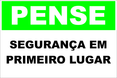 PENSE SEGURANÇA EM PRIMEIRO LUGAR