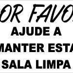 Por Favor Ajude a Manter Está Sala Limpa - adesivo-15-x-20-cm