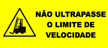 NÃO ULTRAPASSE O LIMITE DE VELOCIDADE